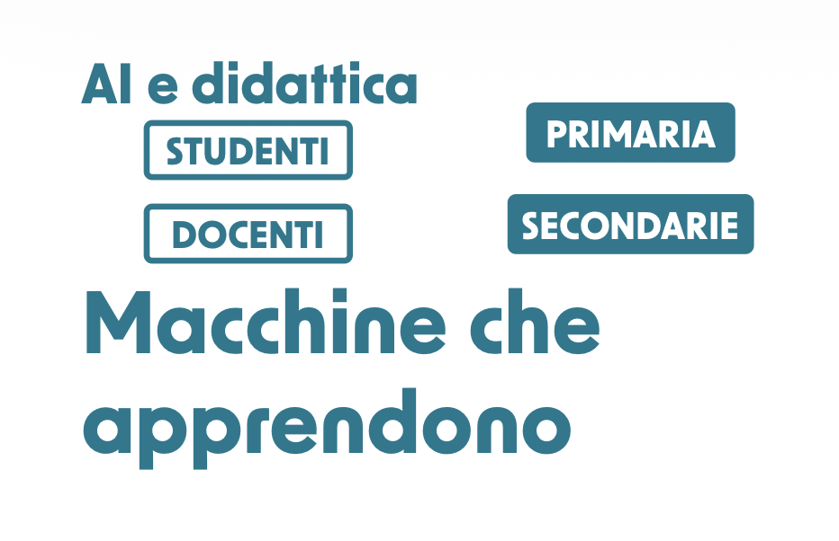 Al e didattica - Macchine che apprendono