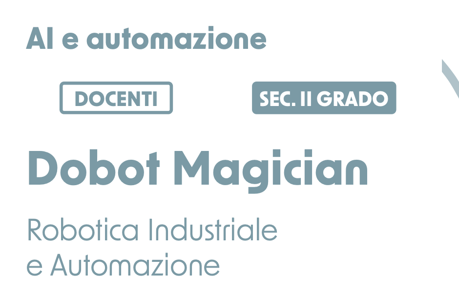 Al e automazione - Dobot Magician